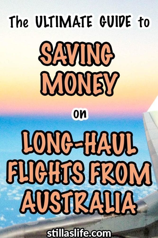 Ultimate guide to saving money on long-haul flights from Australia
